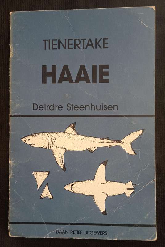 Tienertake Haaie by Deirdre Steenhuisen