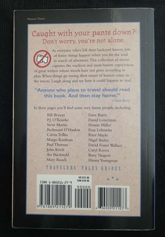 There's No Toilet Paper on the Road Less Traveled Collected & Edited by Doug Lansky
