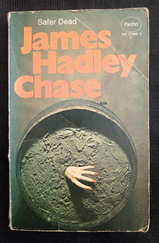 Safer Dead by James Hadley Chase