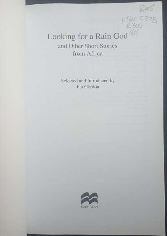 Looking for A Rain God & Other Short Stories from Africa Selected & Introduced by Ian Gordon