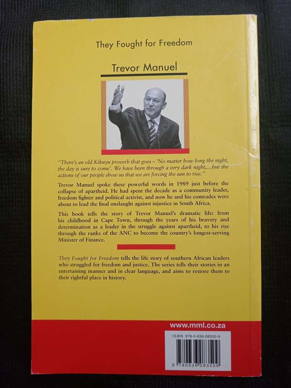 They Fought for Freedom Trevor Manuel by Pippa Green