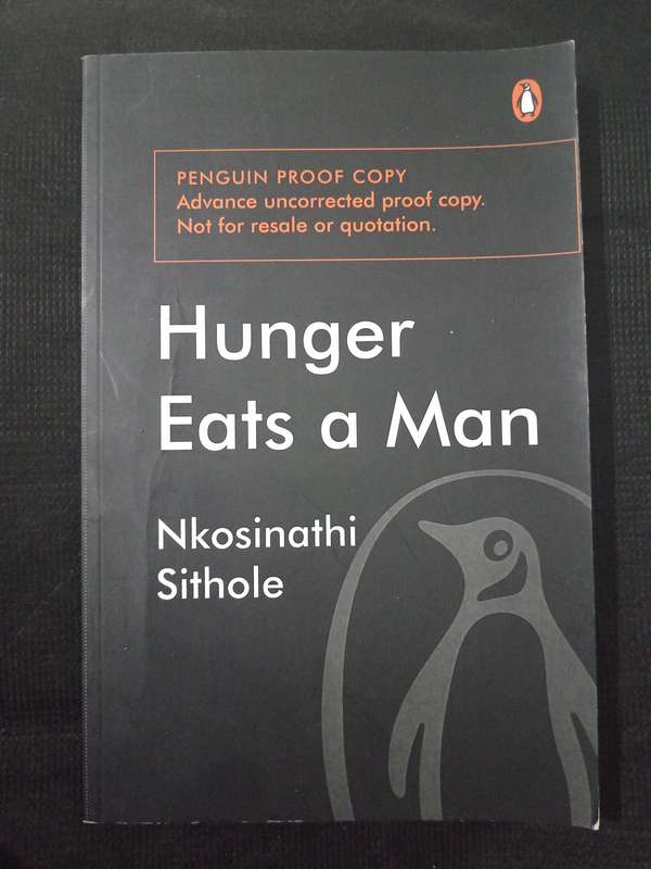 Hunger Eats a Man by Nkosinathi Sithole