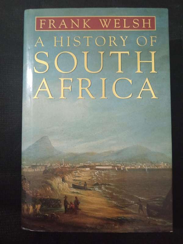 A History of South Africa by Frank Welsh