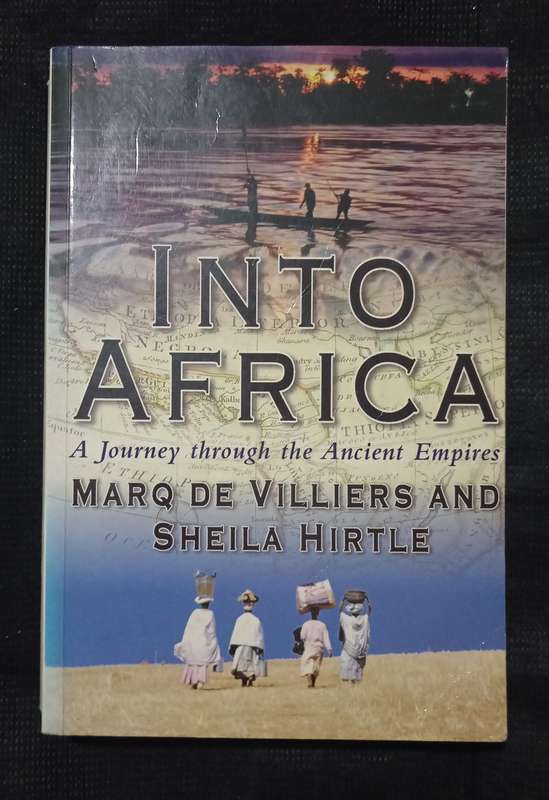 Into Africa by Marq de Villiers & Sheila Hirtle