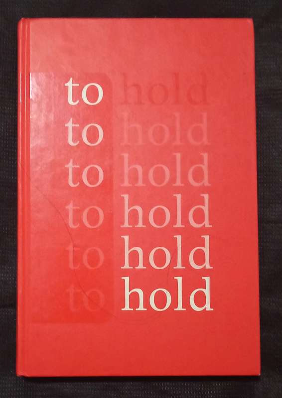 To Hold Curated by Peter Ting & Photographs by Jan Baldwin