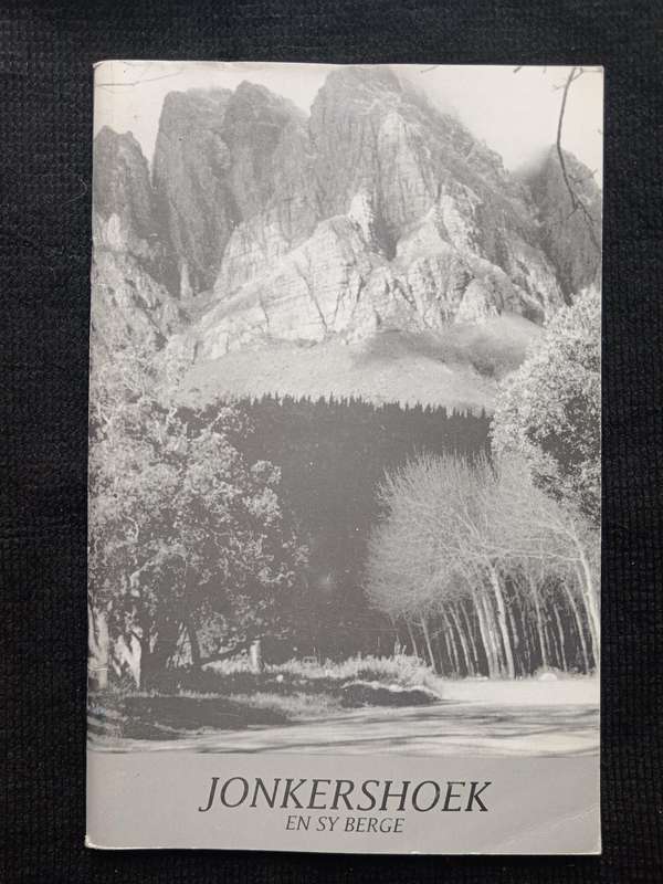 Jonkershoek en sy Berge by Ernst Lotz