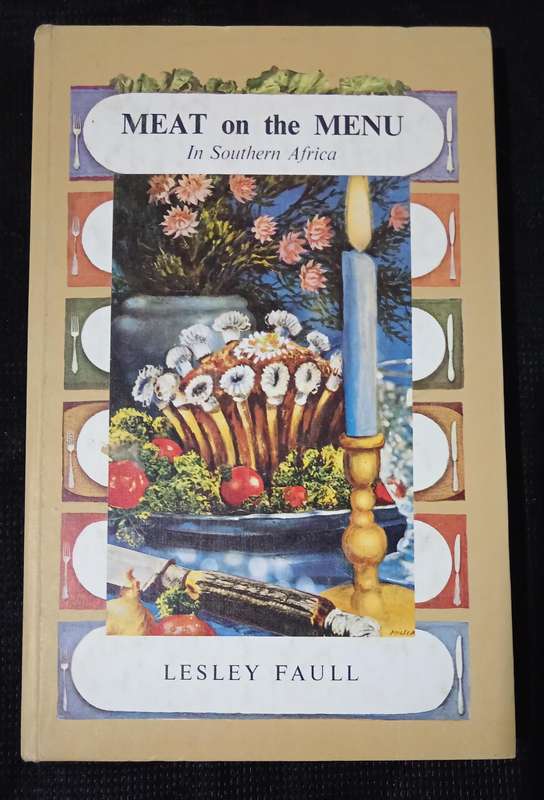 Meat on the Menu IN Southern Africa by Lesley Faull