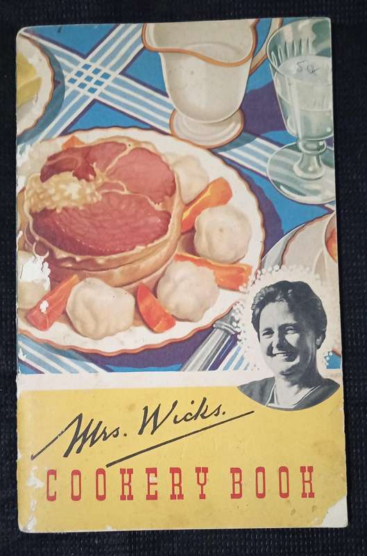 Mrs Wicks' Cookery Book