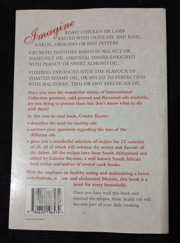 Cooking with Gourmet & Cold-Pressed Oils by Colette Keyter