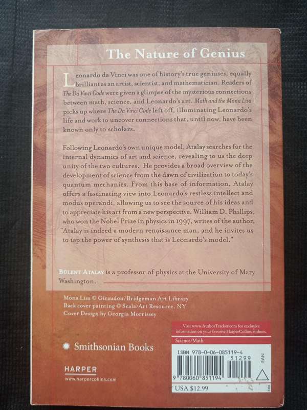 Math and the Mona Lisa The Art & Science of Leonardo da Vinci by Bülent Atalay