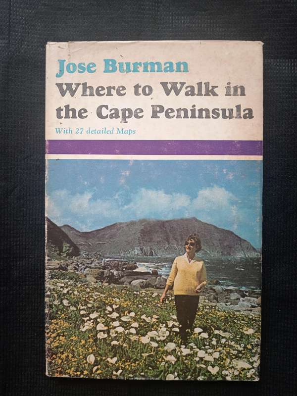 Where to Walk in the Cape Peninsula by Jose Burman