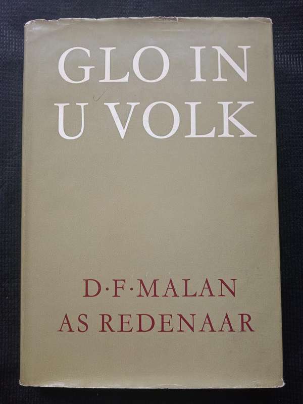 Glo I U Volk by D F Malan