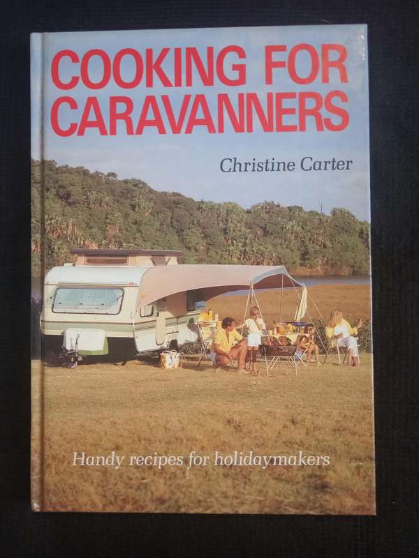 Cooking for Caravanners by Christine Carter