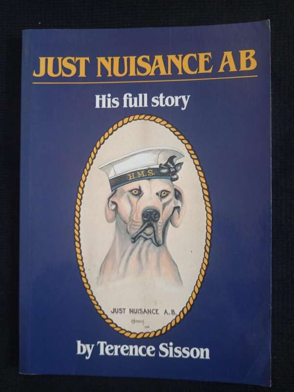 Just Nuisance AB His full story by Terence Sisson
