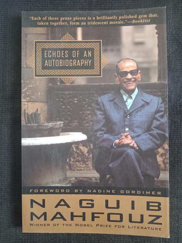 Echoes of an Autobiography by Naguib Mahfouz Translated by Denys Johnson-Davies