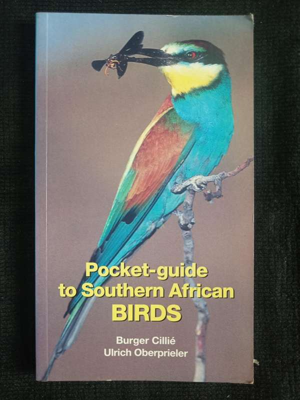Pocket-Guide to Southern African Birds by Burger Cillié & Ulrich Oberprieler