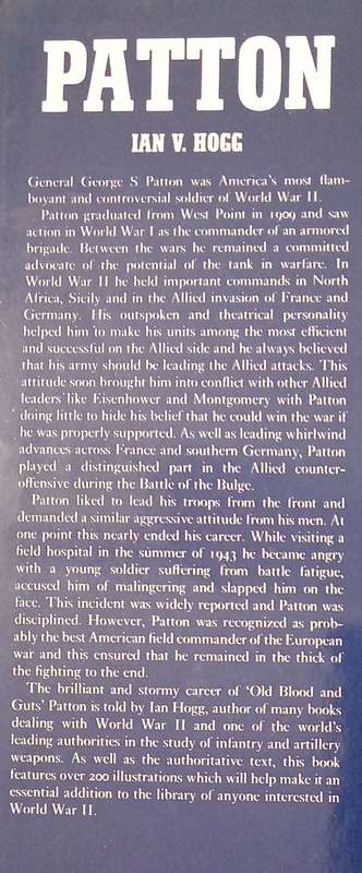 The Biography of General George S Patton by Ian V Hogg