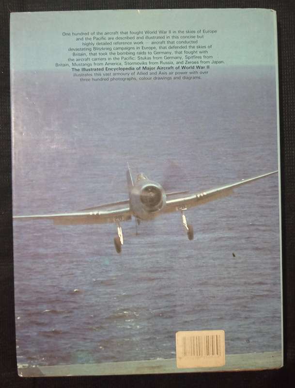 The illustrated Encyclopedia of Major Aircraft of World War II by Francis K Mason