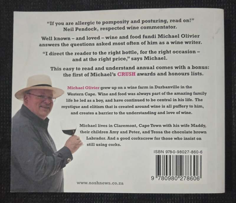 Crush! 100 South African Wines to Drink Now by Michael Olivier