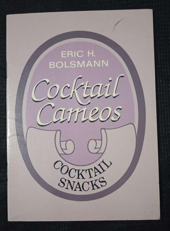 Cocktail Cameos Cocktail Snacks by Eric H Bolsmann