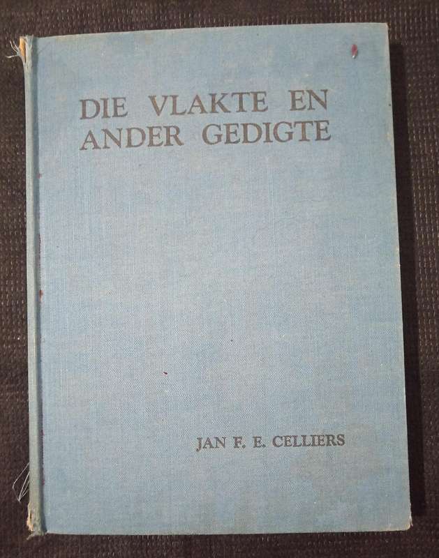 Die Vlakte en Ander Gedigte by Jan F E Celliers