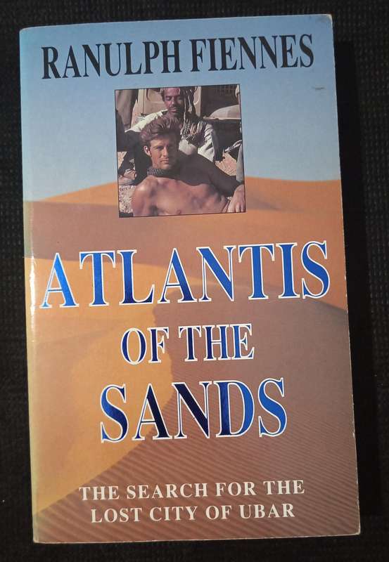 Atlantis of the Sands by Ranulph Fiennes