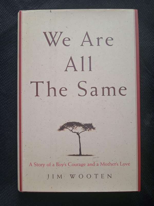 We Are All The Same by Jim Wooten