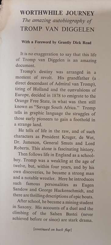 Worth While Journey The Autobiography of Tromp van Diggelen with a Foreword by Grantly Dick Read
