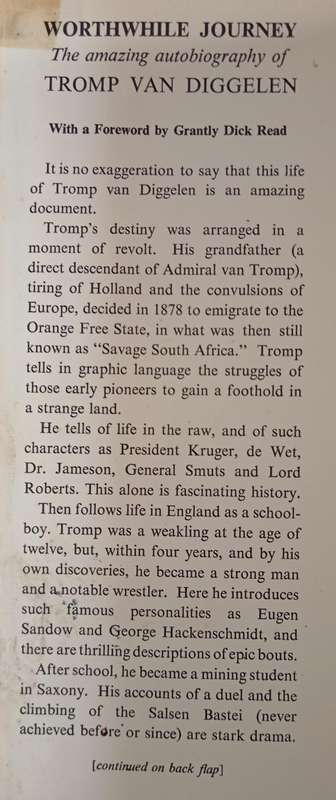 Worth While Journey The Autobiography of Tromp van Diggelen with a Foreword by Grantly Dick Read
