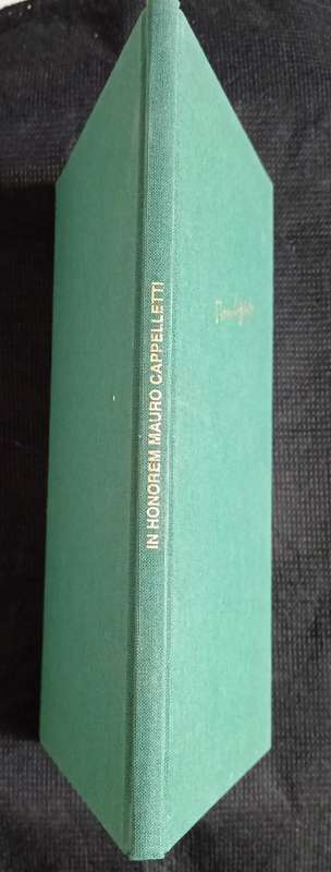In Honorem Mauro Cappelletti 1927-2004 Edited by Marcel Storme & Federico Carpi