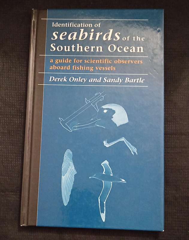 Identification of Seabirds of the Southern Ocean by Derek Onley & Sandy Battle