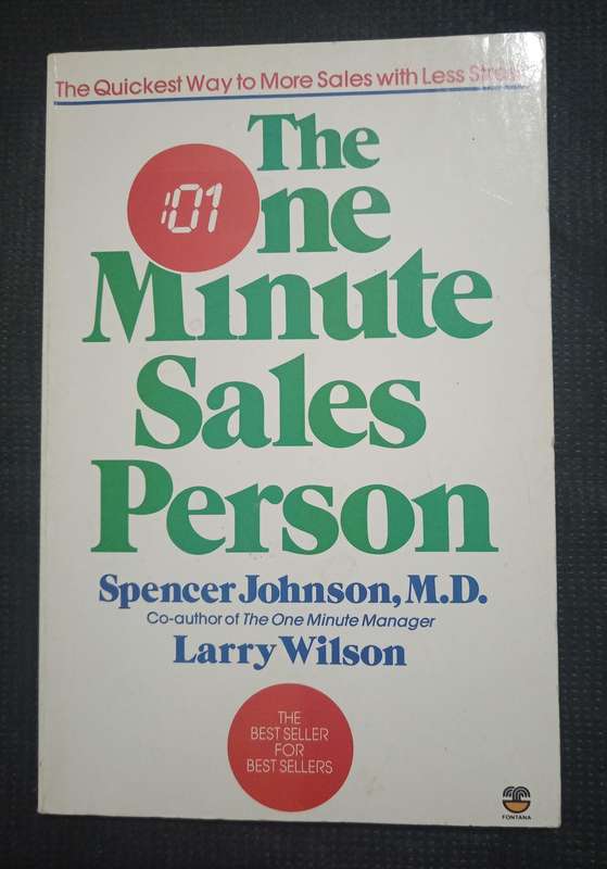 The One Minute Sales Person by Spencer Johnson & Larry Wilson