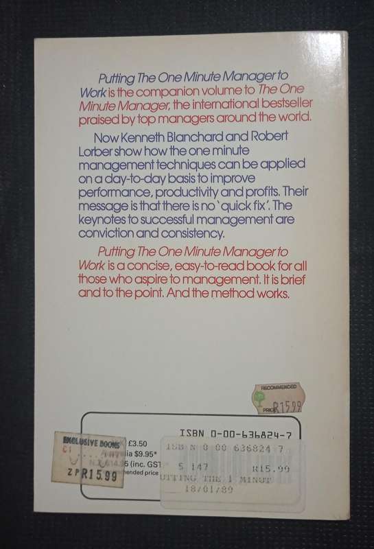 Putting The One Minute Manager to Work by Kenneth Blanchard & Robert Lorber