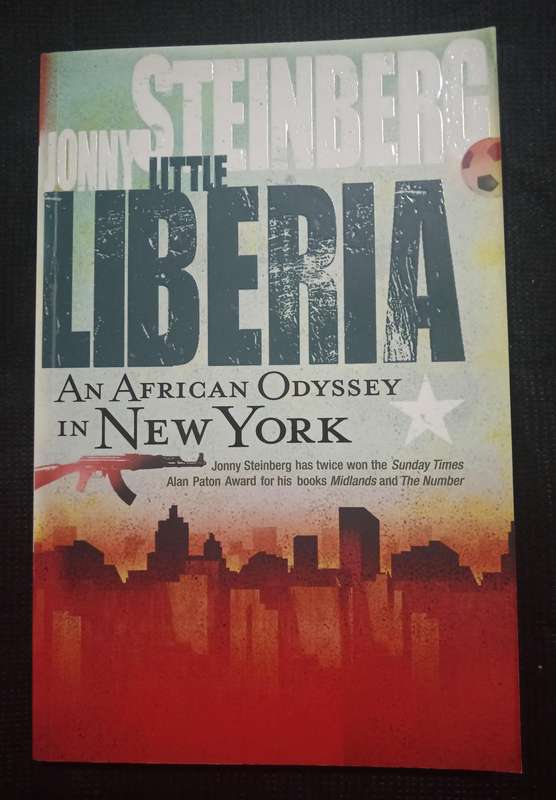 Little Liberia An African Odyssey in New York by Jonny Steinberg