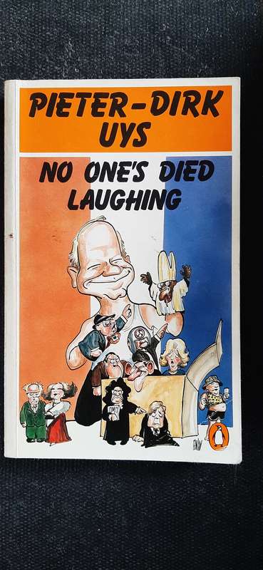 No One's Died Laughting by Pieter-Dirk Uys (First Edition)