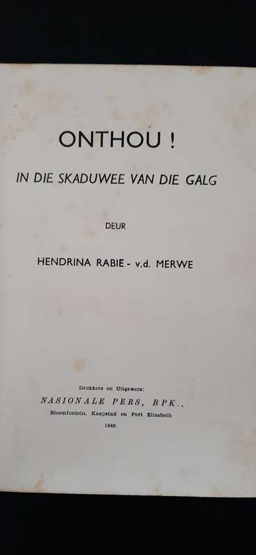 Onthou! In die Skaduwee van die Galg deur Hendrina Rabie - van der Merwe (1st Uitgawe)