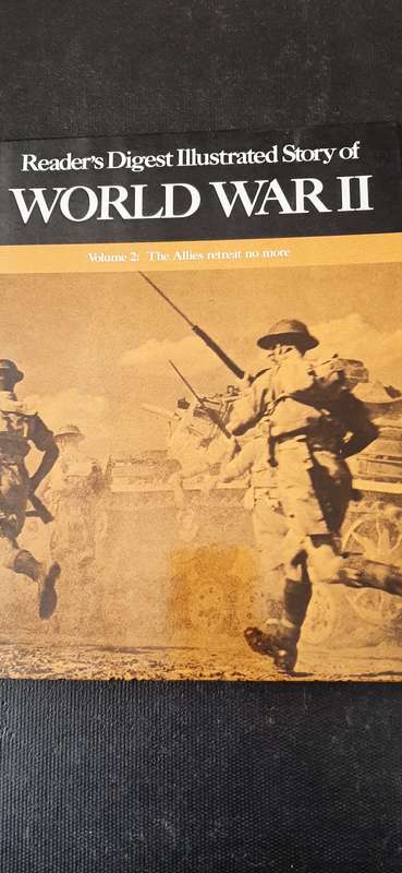 Reader's Digest illustrated Story of World War II - Volume 2: The Allies retreat no more