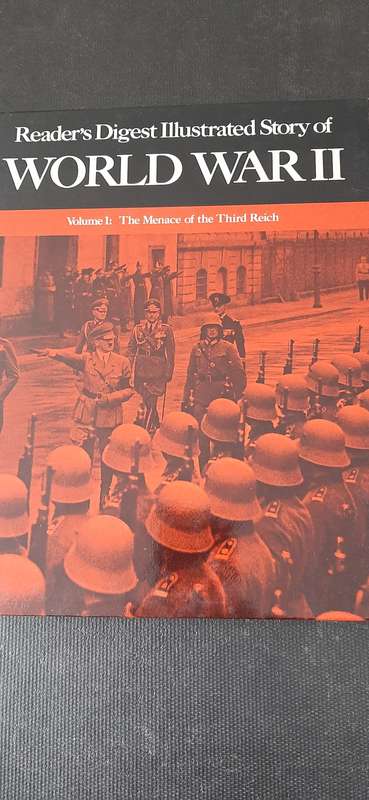 Reader's Digest illustrated Story of World War II - Volume 1: The Menace of the Third Reich