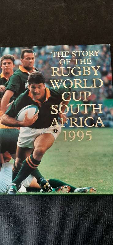 The Story of the Rugby World Cup South Africa 1995 (Signed by André Joubert)