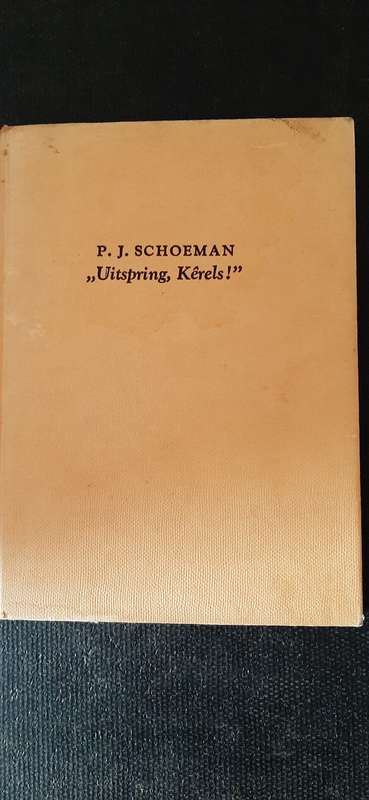 "Uitspring, Kerels!" by P.J. Schoeman