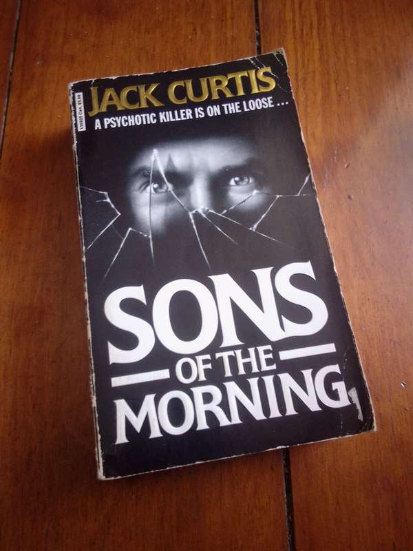 SONS OF THE MORNING - Jack Curtis 1991 Paperback