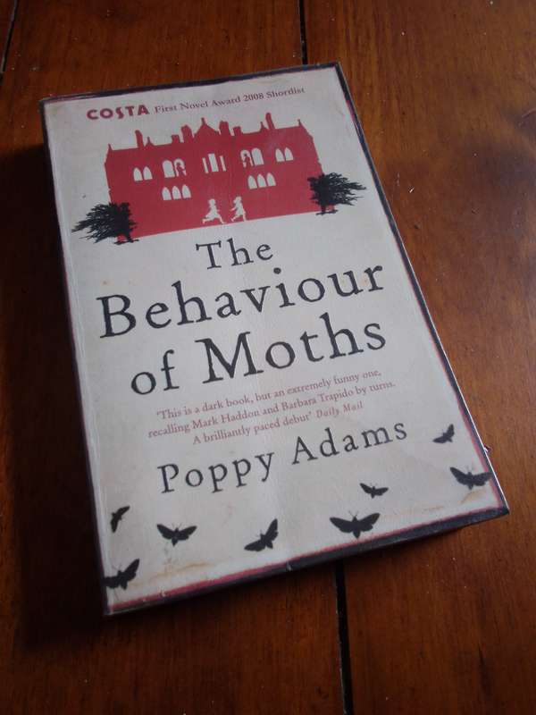 The Behaviour of Moths - Poppy Adams 2009 Softcover
