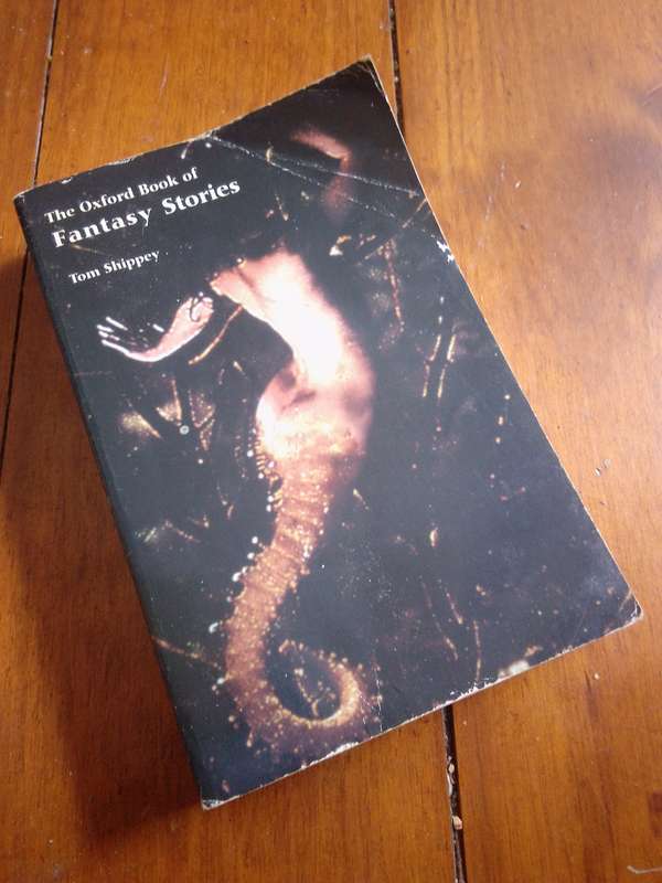 The Oxford Book of Fantasy Stories - Tom Shippey 1995 Paperback