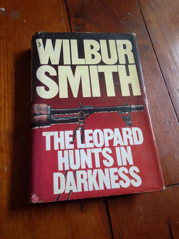 Wilbur Smith - The Leopard Hunts In Darkness 1984 1st Edition Hardcover