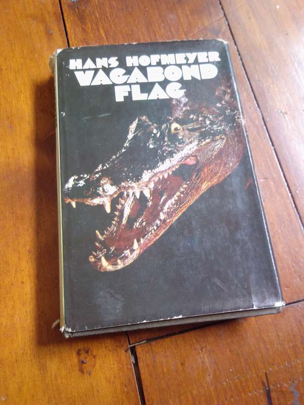 VAGABOND FLAG - Hans Hofmeyer 1971 1st Edition Hardcover
