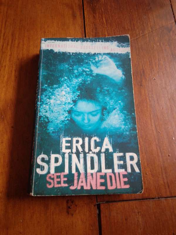 SEE JANE DIE - Erica Spindler 2006 Paperback