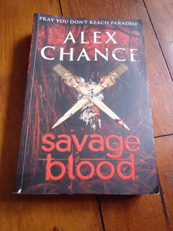 Savage Blood - Alex Chance 2010 Softcover