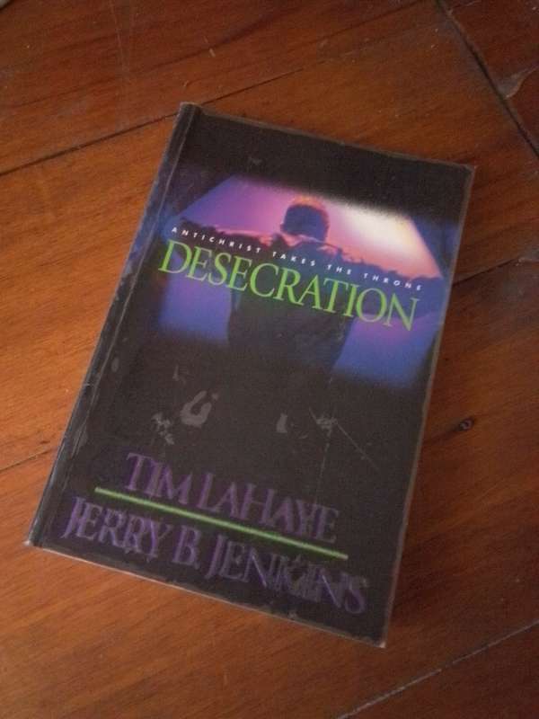DESECRATION - Tim LaHaye / Jenkins 2001 1st Edition Softcover