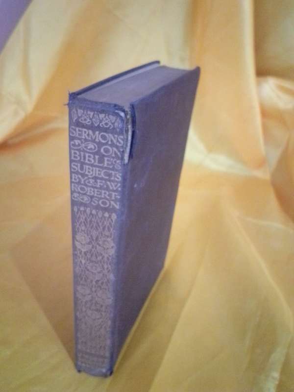 Circa 1907 Sermons On Bible Subjects by F.W. Robert & Son Clothcover