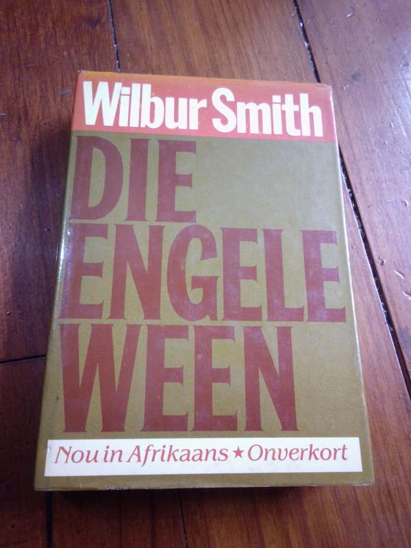Wilbur Smith Die Engele Ween 1982 First Afrikaans Edition Hardcover